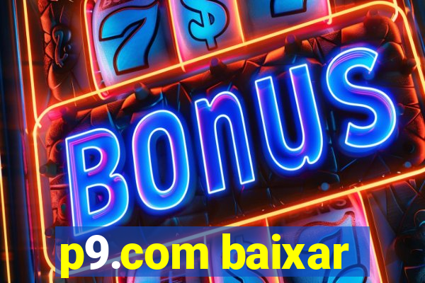 p9.com baixar